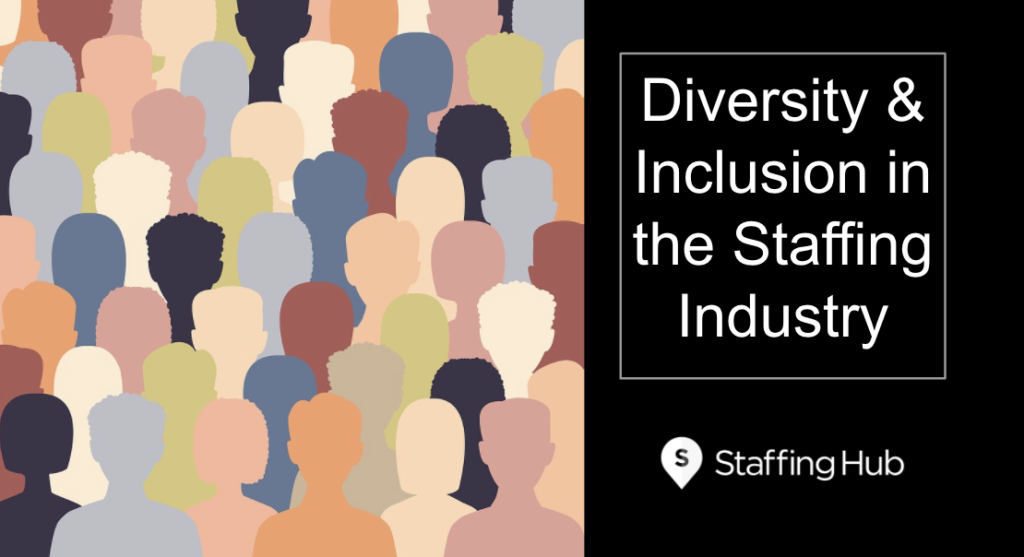 New Report on Diversity and Inclusion in the Staffing Industry