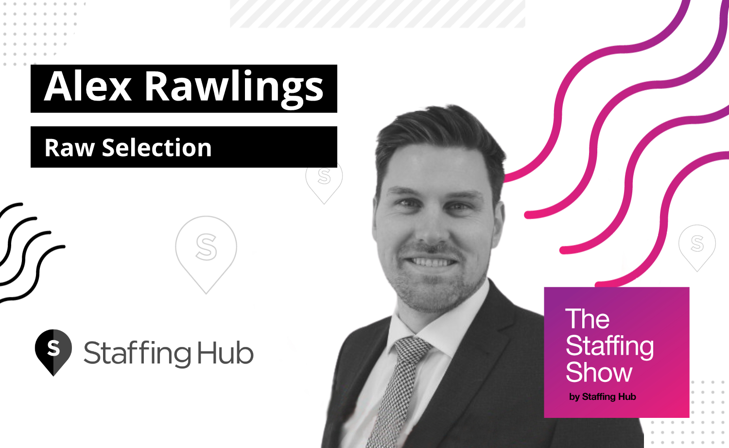 Alex Rawlings, President and Founder of Raw Selection, on Building an  Effective Training Framework