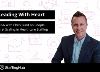 Leading With Heart: Q&A With Chris Sund on People-First Scaling in Healthcare Staffing