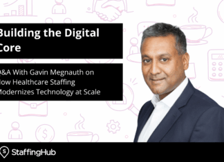 Building the Digital Core: Q&A With Gavin Megnauth on How Healthcare Staffing Modernizes Technology at Scale