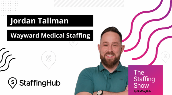 Healthcare Staffing with Jordan Tallman