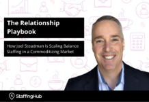The Relationship Playbook: How Joel Steadman Is Scaling Balance Staffing in a Commoditizing Market