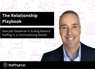 The Relationship Playbook: How Joel Steadman Is Scaling Balance Staffing in a Commoditizing Market