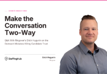 Make the Conversation Two-Way: Q&A With Ringover’s Erich Hugunin on the Outreach Mistakes Killing Candidate Trust