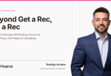 Beyond Get a Rec, Fill a Rec: Q&A With Eastridge CEO Rodrigo Alcaine on Why Staffing’s Old Playbook Is Breaking